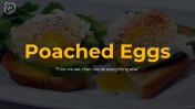 Poached Eggs Presentation And Google Slides Templates