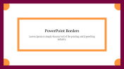 PowerPoint Borders Free Presentation & Google Slides