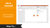 Tips And Tricks of How To Group In PowerPoint Slides