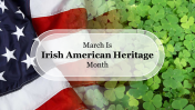 Stunning Irish American Heritage PowerPoint Presentation