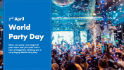 Best World Party Day PowerPoint Presentation Template