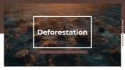 Deforestation PowerPoint and Google Slides Templates