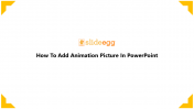 Tricks For How To Add Animation Picture In PowerPoint