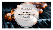 Stunning National Bratwurst Day Presentation Template