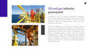 Amazing Oil And Gas Industry PowerPoint Presentation