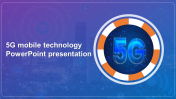 5G Mobile Technology PowerPoint Presentation & Google Slides