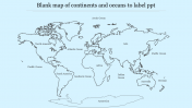 Simple Blank Map of Continents and Oceans to Label PPT