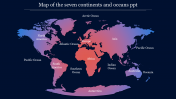 Best Map of the seven continents and oceans PPT