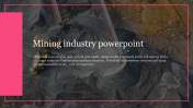 Amazing Mining Industry PowerPoint Presentation Slide