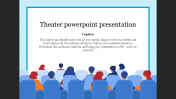 Theatre PowerPoint Presentation Templates Designs Slides
