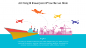Air Freight PowerPoint Presentation and Google Slides