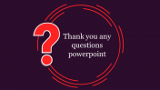 Thank You Any Questions PowerPoint Template & Google Slides