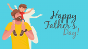 Get Happy Fathers Day PowerPoint For PPT Presentation