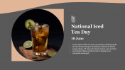 Creative Iced Tea Day Month PowerPoint Template Slide
