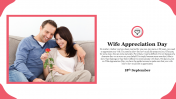 Wife Appreciation Day PowerPoint And Google Slides Themes
