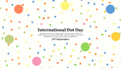 International Dot Day PowerPoint And Google Slides Themes