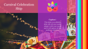 Carnival Celebration Ship PowerPoint Presentation Template