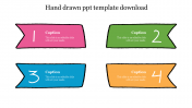 There Are Four Step Of Hand Drawn PPT Template Download