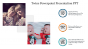 Ready To Use Twins PowerPoint Presentation PPT Designs