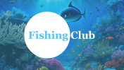 Fishing Club PowerPoint Presentation and Google Slides