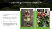 Our Predesigned Vegetable Shops PowerPoint Template PPT