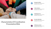 Best Characteristics Of Coordination Presentation Slide
