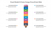Amazing Pencil Model 8 Points Design PowerPoint Slide