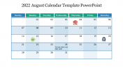 Effective 2022 August Calendar Template PowerPoint Slide