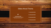 Effective Google Slides and PowerPoint in Wood Theme 