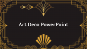 Creative Art Deco PowerPoint And Google Slides Templates