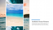 Aesthetic Ocean Pictures PowerPoint Template Slide