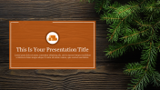 Incrediable Wood Theme PowerPoint Presentation Slide 