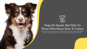 Effective Dog Presentation PowerPoint Template Slide 