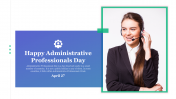 Best Administrative Professionals Day PPT Presentation 