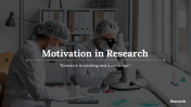 Motivation in Research PPT Presentation And Google Slides