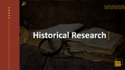 Historical Research PPT Presentation And Google Slides