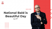 Elegant National Bald is Beautiful Day PPT And Google Slides