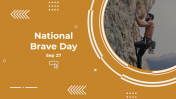 Amazing National Brave Day PPT And Google Slides Templates