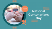 Attractive National Centenarians Day PPT And Google Slides