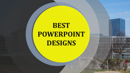 Best PowerPoint Designs Slide Template Presentation