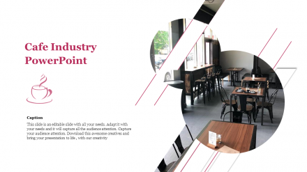 Our Predesigned Cafe Industry PowerPoint Presentation