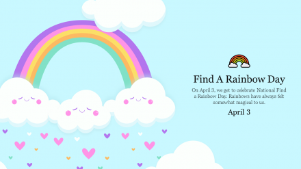 Amazing Find A Rainbow Day Presentation Template Slide 