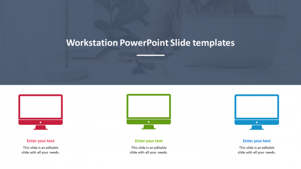 Workstation PowerPoint Slide templates 