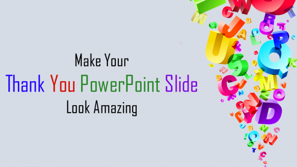 thank you powerpoint slide-Make Your Thank You Powerpoint Slide Look Amazing