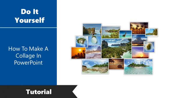 How To Make A Collage In PowerPoint