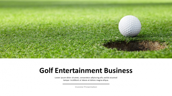 Golf Entertainment Business Investor Presentation