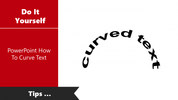 PowerPoint How To Curve Text