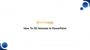 Tutorial Of How To 3D Animate In PowerPoint Presentation