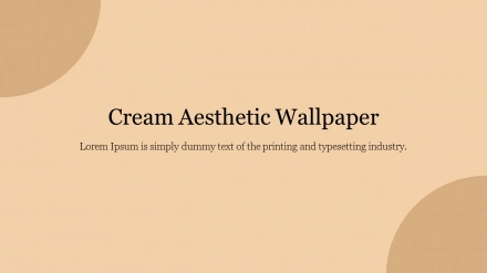 Download Cream Aesthetic Wallpaper PowerPoint Design