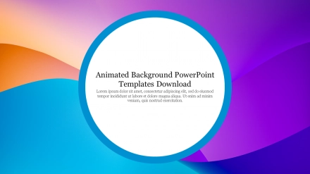 Try Animated Background PowerPoint Templates Free Download